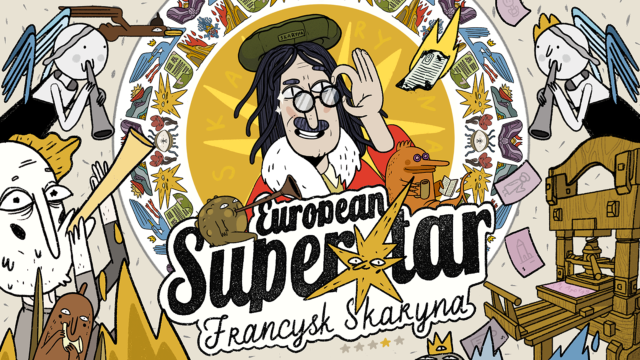 Francisk Skaryna – “European Superstar”